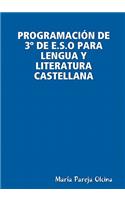 Programación de 3° de E.S.O Para Lengua Y Literatura Castellana
