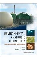 Environmental Anaerobic Technology: Applications and New Developments