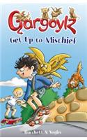 Gargoylz Get Up to Mischief