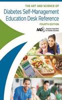 The Art and Science of Diabetes Self-Management Education Desk Reference