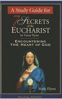 A Study Guide for 7 Secrets of the Eucharist