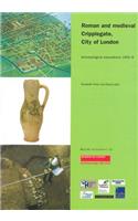 Roman and medieval Cripplegate, City of London