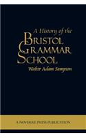 A History of the Bristol Grammar School