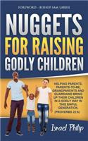 Nuggets For Raising Godly Children