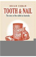 Tooth and Nail: The Story of the Rabbit in Australia