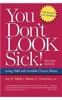 You Don't Look Sick!