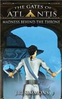 Madness Behind the Throne