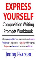 Express Yourself Composition Writing Prompts Workbook