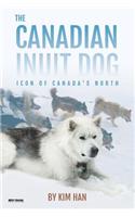 The Canadian Inuit Dog