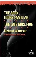 Body Looks Familiar / The Late Mrs. Five