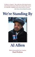 We're Standing By