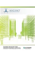Autodesk Navisworks 2018 Using Autodesk Navisworks in a BIM Workflow: Autodesk Authorized Publisher