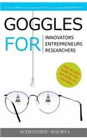 Goggles for Innovators, Entrepreneurs, Researchers