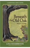 Beneath the Old Oak