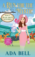 Run for the Mystic
