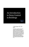 An Introduction to Noise Control in Buildings: (Noise and Vibration Control)
