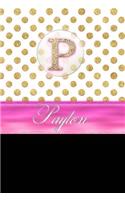 Payton: Personalized Lined Journal Diary Notebook 150 Pages, 6 X 9 (15.24 X 22.86 CM), Durable Soft Cover