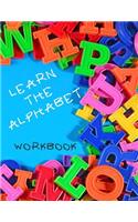 Learn The Alphabet Workbook