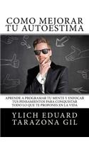 Cómo Mejorar Tú AUTOESTIMA