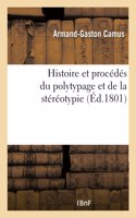 Histoire et procédés du polytypage et de la stéréotypie