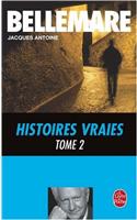 Histoires Vraies T02