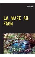 La mare au faon: Une nouvelle aventure du Grogneux