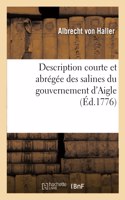 Description Courte Et Abrégée Des Salines Du Gouvernement d'Aigle