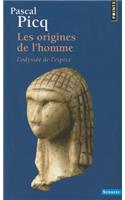 Origines de L'Homme. L'Odyss'e de L'Esp'ce(les)