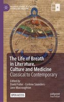 Life of Breath in Literature, Culture and Medicine