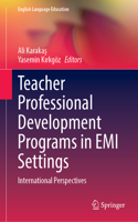 Teacher Professional Development Programs in EMI Settings