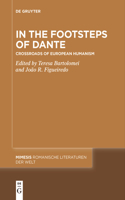 In the Footsteps of Dante: Crossroads of European Humanism(99 Mimesis)