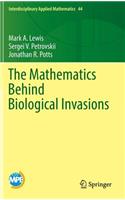 Mathematics Behind Biological Invasions