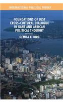 Foundations of Just Cross-Cultural Dialogue in Kant and African Political Thought