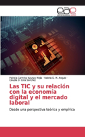 TIC y su relación con la economía digital y el mercado laboral