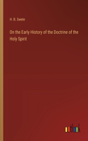 On the Early History of the Doctrine of the Holy Spirit