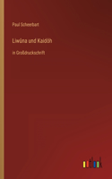 Liwûna und Kaidôh