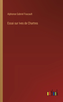 Essai sur Ives de Chartres