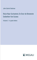 Reize Naar Surinamen; En Door de Binnenste Gedeelten Van Guiana