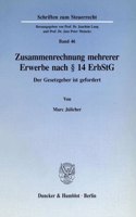 Zusammenrechnung Mehrerer Erwerbe Nach 14 Erbstg