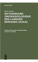 Dictionnaire onomasiologique des langues romanes (DOLR), Tome 4, Relations interhumaines. Activité - Travail
