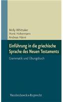 Einfuhrung in Die Griechische Sprache Des Neuen Testaments