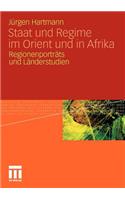 Staat Und Regime Im Orient Und in Afrika: Regionenporträts Und Länderstudien