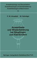 Anaesthesie Und Wiederbelebung Bei Säuglingen Und Kleinkindern