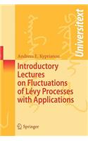 Introductory Lectures on Fluctuations of Levy Processes with Applications