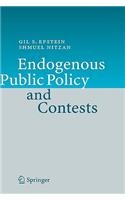 Endogenous Public Policy and Contests