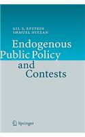 Endogenous Public Policy and Contests