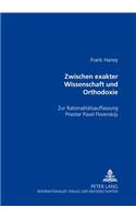 Zwischen Exakter Wissenschaft Und Orthodoxie