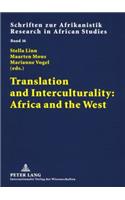 Translation and Interculturality: Africa and the West