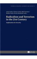 Radicalism and Terrorism in the 21st Century