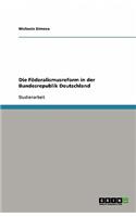 Die Föderalismusreform in der Bundesrepublik Deutschland